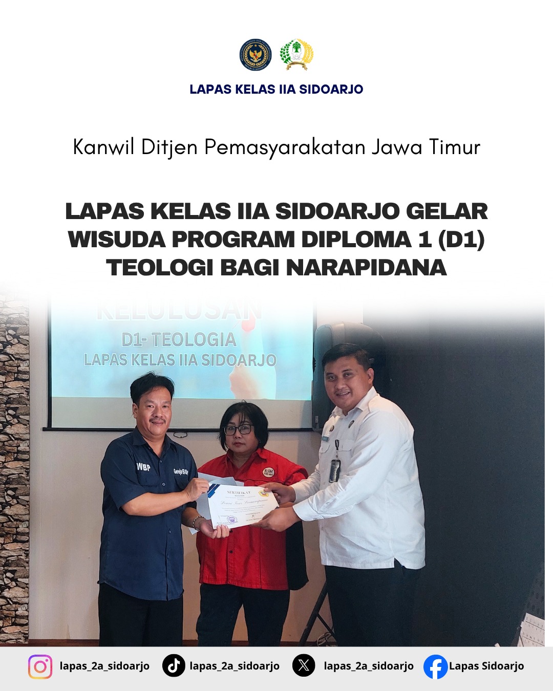 Lapas Kelas IIA Sidoarjo Gelar Wisuda Program Diploma 1 (D1) Teologi bagi Narapidana Sidoarjo, 6 Oktober 2025