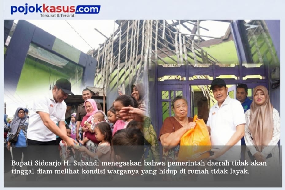 Bupati Sidoarjo Sidak RTLH, Pastikan Warga Tinggal di Rumah yang Aman dan Layak huni