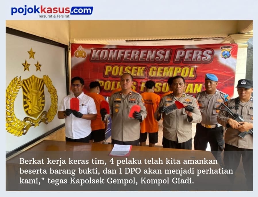 Polsek Gempol Ungkap Kasus Pengeroyokan, 4 Pelaku Diamankan 1 DPO