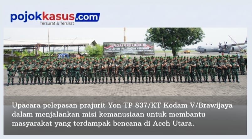 Kasrem 084/BJ Hadiri Upacara Pelepasan Satgas Misi Kemanusiaan ke Aceh Utara