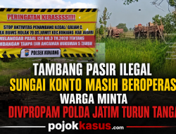 Tambang Pasir Ilegal Sungai Konto Masih Beroperasi, Warga Minta DIVPROPAM Polda Jatim Turun Tangan